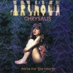 Ars Nova (JAP) : - Chrysalis - Force for the Fourth